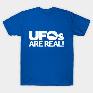 UFOs ARE REAL! T-Shirt